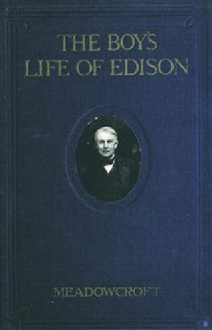 [Gutenberg 50523] • The boys' life of Edison